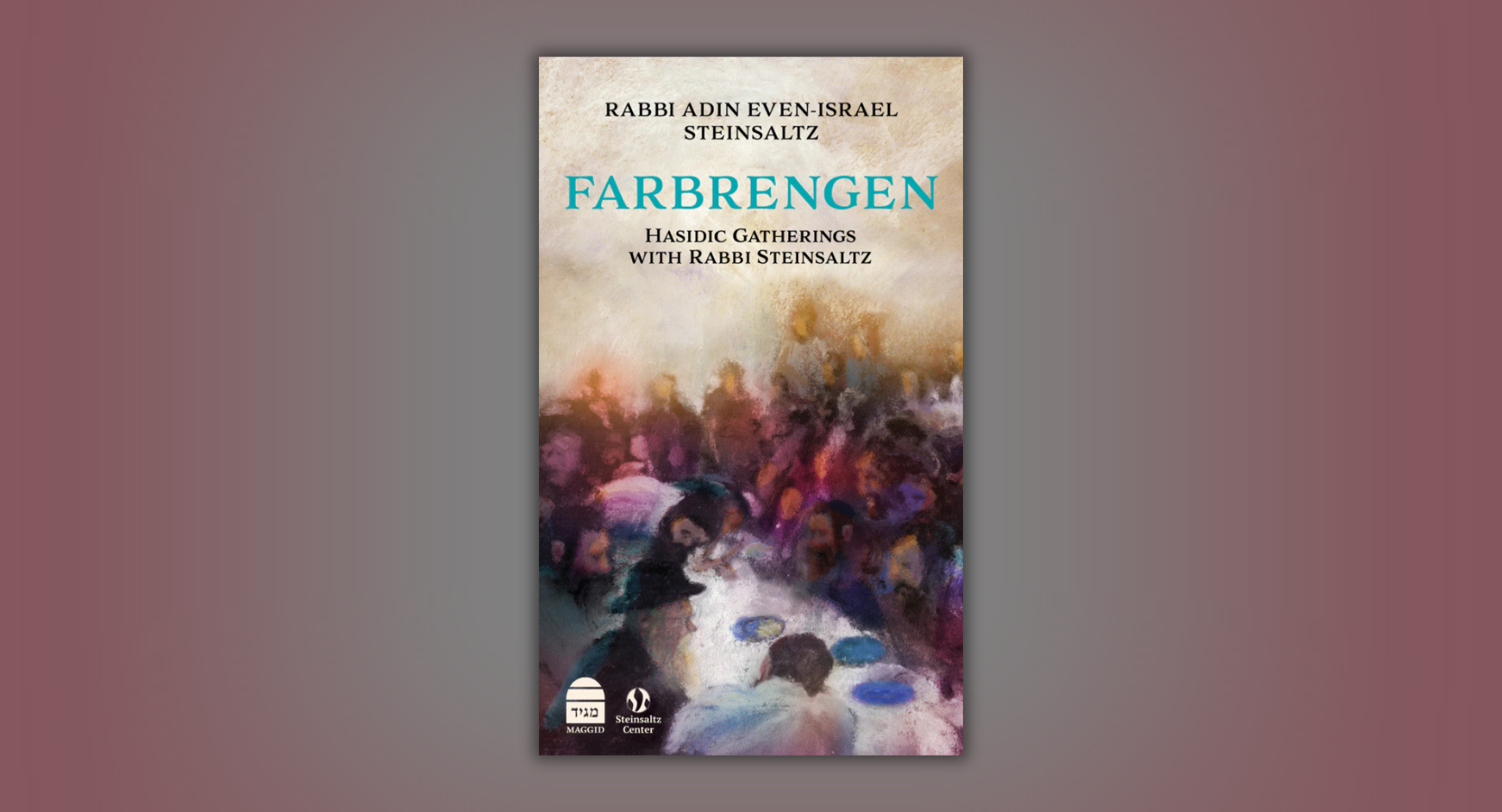 Learning to Farbreng with Rabbi Steinsaltz